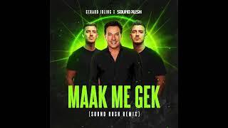 Gerard Joling & Sound Rush - Maak Me Gek (Sound Rush Remix) (Officiële Audio)