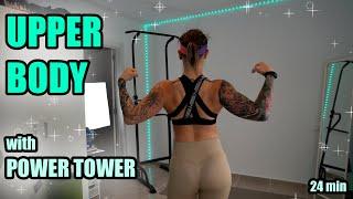 24 min UPPER BODY with POWER TOWER // ENGLISH