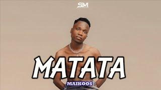 Maikoos - Matata ( official vidéo lyrics)