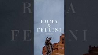 Rome In The Eyes Of Federico Fellini | #film #fellini #cinema #rome #italy