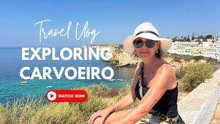 Exploring Carvoeiro Portugal | Top Beaches, Food, & Adventure Tips!