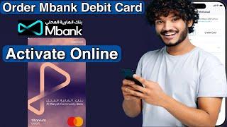 How to Order & Activate Your Mbank Debit Card Online 2024 (Step-by-Step Guide)