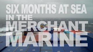 Six Months At Sea In The Merchant Marine