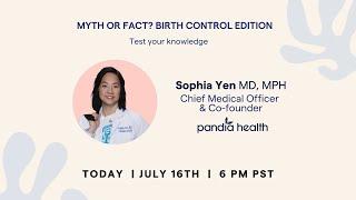 TMI TALKS with Dr. Sophia Yen: Birth Control - Myth or Fact?