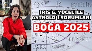 İRİS G. YÜCEL İLE YILLIK ASTROLOJİ YORUMLARI - BOĞA BURCU 2025