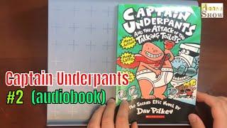 Captain Underpants And The Attack Of The Talking Toilets (audiobook)