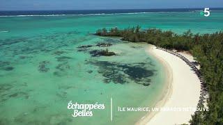 Ile Maurice, un paradis retrouvé - Échappées belles