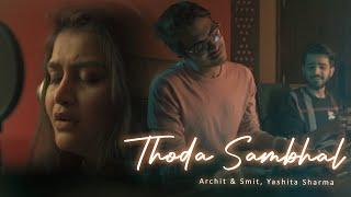 Thoda Sambhal: Archit & Smit, Yashita Sharma.   Official Music Video