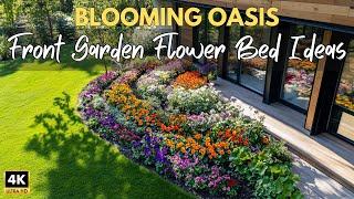 Create a Blooming Oasis: Front Garden Flower Bed Inspirations!