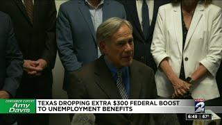 Texas dropping extra $300 federal boost to unemployment benefits