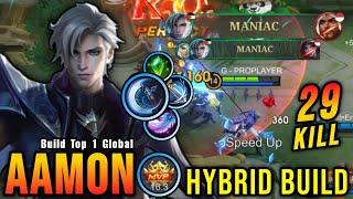 29 Kills + 2x MANIAC!! Killing Machine Aamon with Hybrid Build!! - Build Top 1 Global Aamon ~ MLBB