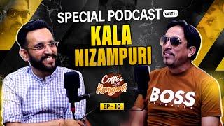 Coffee With Kangarh | Podcast Ep 10 | Kala Nizampuri