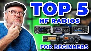 Top 5 HF Ham Radios for Beginners!