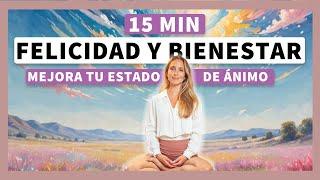 Meditación guiada para la FELICIDAD y el BIENESTAR 