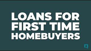 First Time Homebuyer Loans