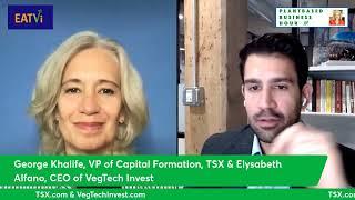 George Khalife of the Toronto Stock Exchange Shares Insights on the Plant-based Sector