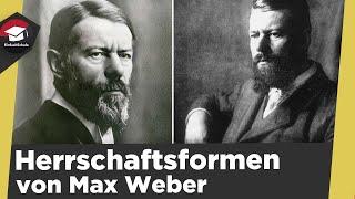 Herrschaftsformen nach Max Weber einfach erklärt  - 3 Typen legitimer Herrschaft Max Weber erklärt!