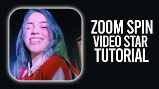 ZOOM SPIN | Video Star Tutorial