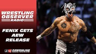 Rey Fenix gets his AEW release | Wrestling Observer Radio