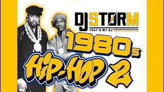 DJ STORM OLD SCHOOL 80's HIP HOP VIDEO MIX #2