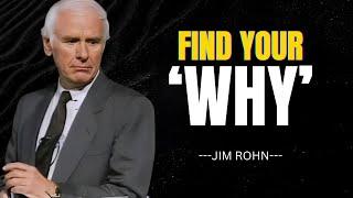 Living with Purpose , Find Your ‘Why’  |  An Awareness Creational Motivational Speech By JIM ROHN