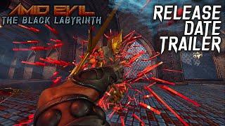 AMID EVIL: The Black Labyrinth - Release Date Trailer