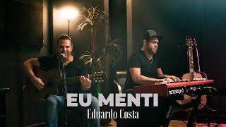 EU MENTI | Eduardo Costa