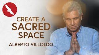 Create a SACRED SPACE