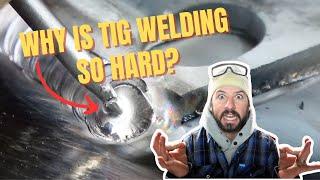 GTAW 101 - Why Is Tig Welding So Hard?