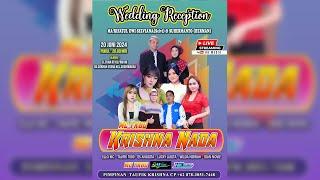 Live Perfome " KRISHNA NADA " // Tasyakuran Pernikahan " MA'RIFATUL DWI SELVIANA & SUHERMANTO