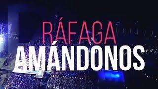 Ráfaga - Amándonos | Lyrics Video Oficial