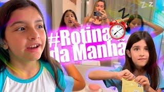 Rotina da manhã da Bella e Sofia Macedo