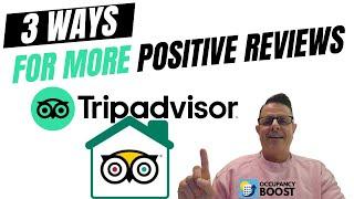 3 Ways to Improve your Reviews on Trip Advisor