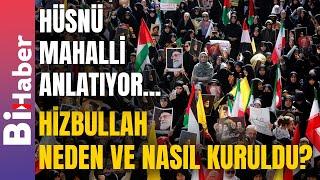 Hizbullah Neden ve Nasıl Kuruldu? @husnu_mahalli | BiHaber