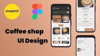 Coffee Shop UI Design Tutorial | Create a Stunning Interface from Scratch | Figma