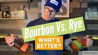 Bourbon vs. Rye. What's better?