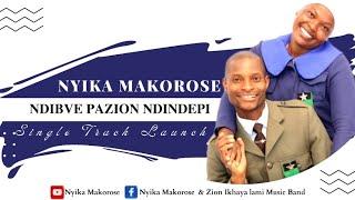 Nyika Makorose & Zion Ikhaya Lami - Ndibve PaZion Ndindepi(official Audio)