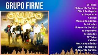 Grupo Firme 2024 MIX Greatest Hits - El Tóxico, El Amor De Su Vida, Dile A Tu Orgullo, Ya Supérame