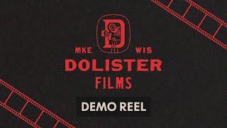 Dolister Films Demo Reel