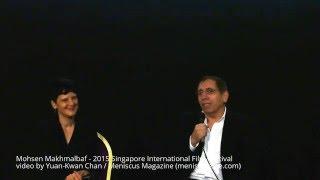 Mohsen Makhmalbaf masterclass - 2015 Singapore International Film Festival - Meniscus Magazine