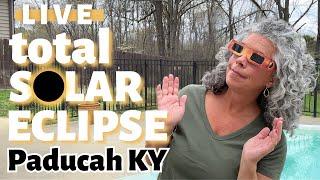 Join Me for the Total Solar Eclipse *LIVE* in Paducah KY