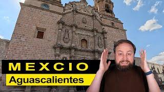 ¡Viva Aguascalientes! (IS IT SAFE?) Mexico Food & Tips