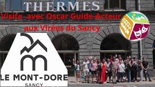 Visite  des Thermes du Mont-Dore avec Oscar Guide-Acteur aux Virées du Sancy