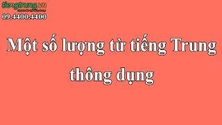 Một số lượng từ tiếng Trung thông dụng | Học ngữ pháp tiếng Trung