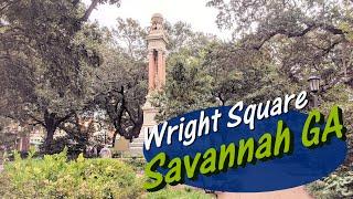 WRIGHT SQUARE : Savannah Historic District