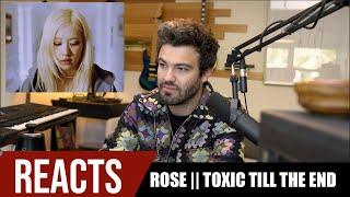 Rosé is CRUSHING it!! || Toxic Till The End (Producer Reacts)