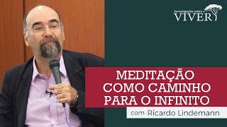 Meditação como caminho para o infinito