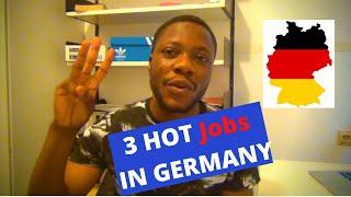 3 HOT Jobs in Germany | Much in Demand