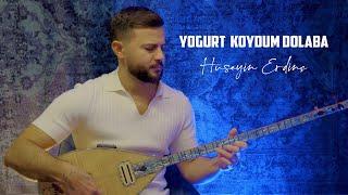 Hüseyin Erdinç - Yoğurt Koydum Dolaba