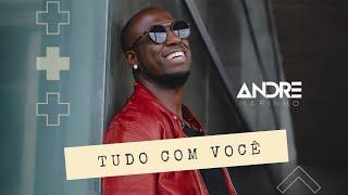 André Marinho - Tudo Com Você (Clipe Oficial)